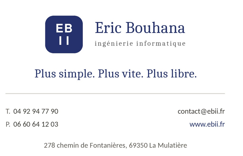 Visitenkarte von EBII — Eric Bouhana, Informatikingenieurwesen. Einfacher. Schneller. Freier. La Mulatière.